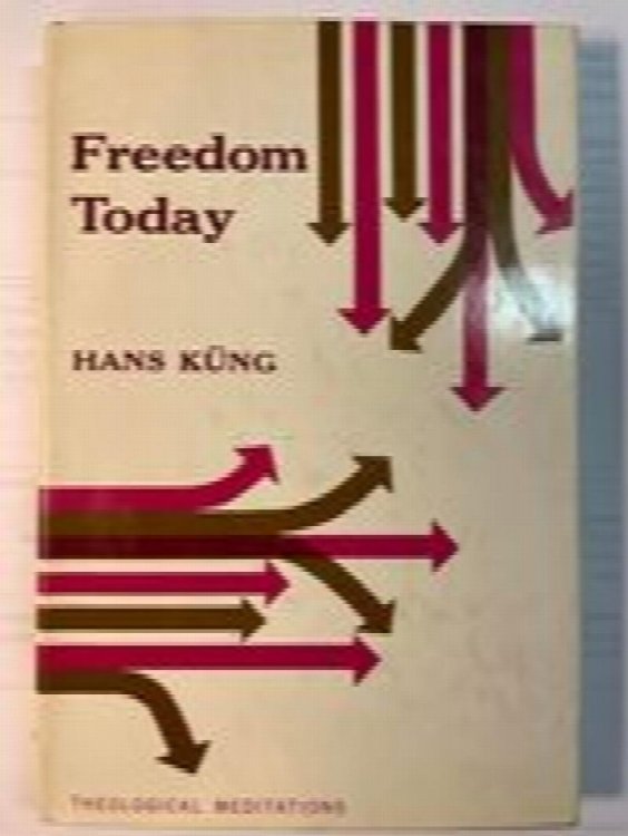 Freedom Today: Theological Meditations