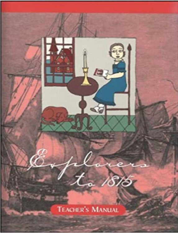 Explorers to 1815 Teacher's Manual by Marlin & Laurie Detweiler