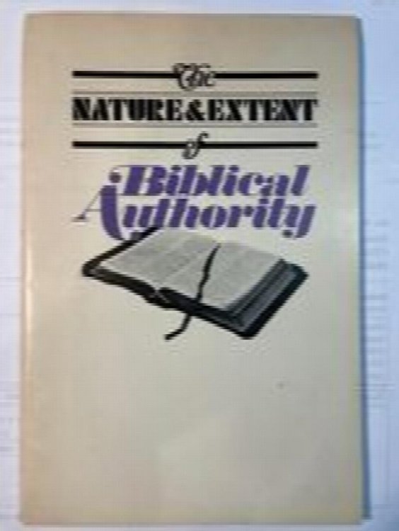 The Nature & Extent of Biblical Authority