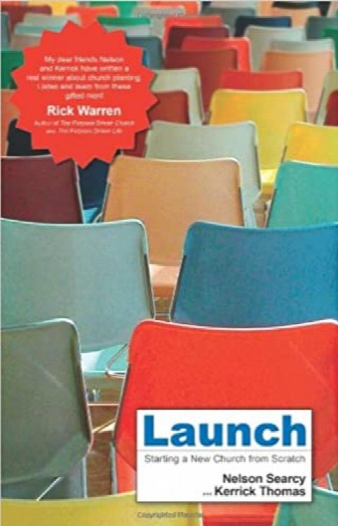 Launch: Starting a New Church from Scratch