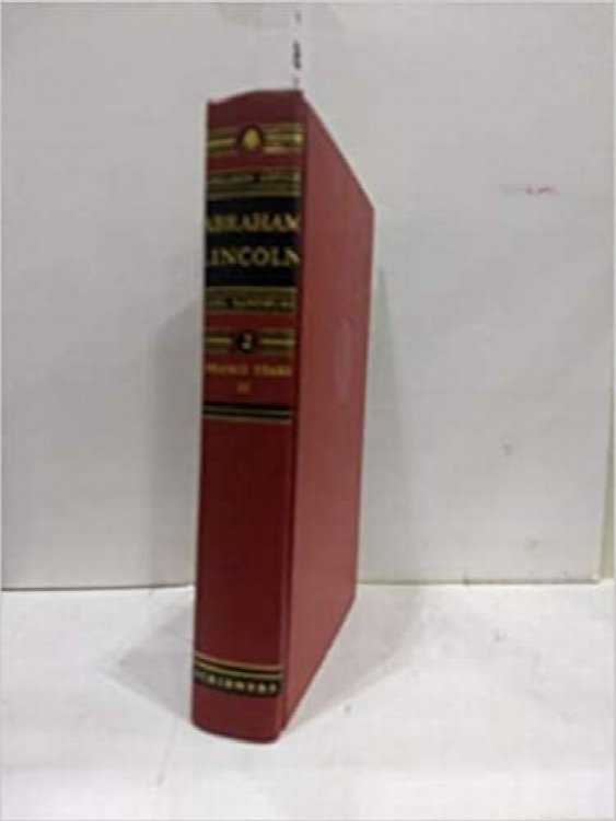 Abraham Lincoln the Prairie Years -Ii (The Sangamon Edition, Volume 2)