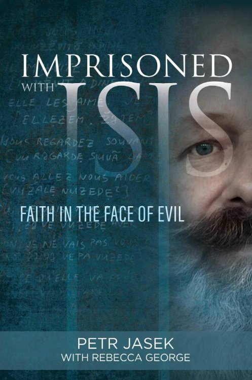 Imprisoned with ISIS: Faith in the Face of Evil