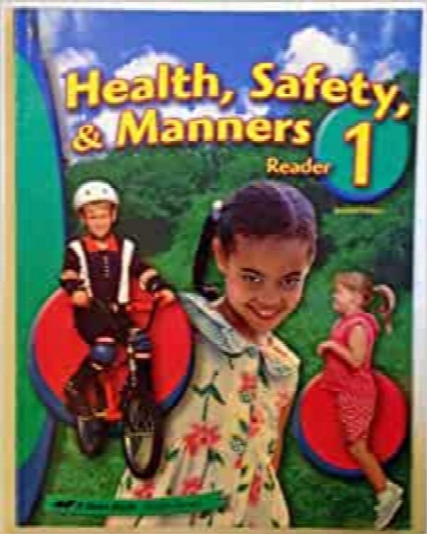 Health, Safety, & Manners 1 Reader (A Beka Book Health Series)