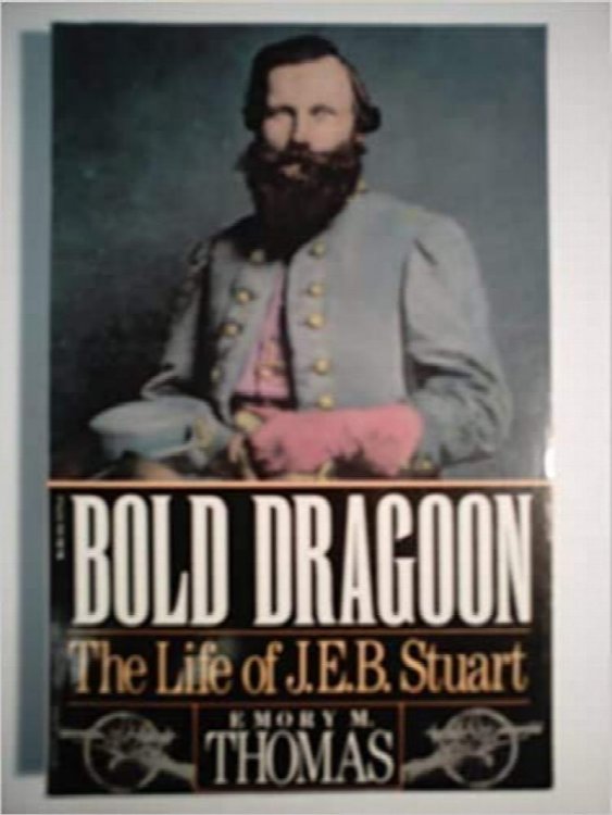 Bold Dragoon: J.E.B. Stuart (Vintage Civil War Library)
