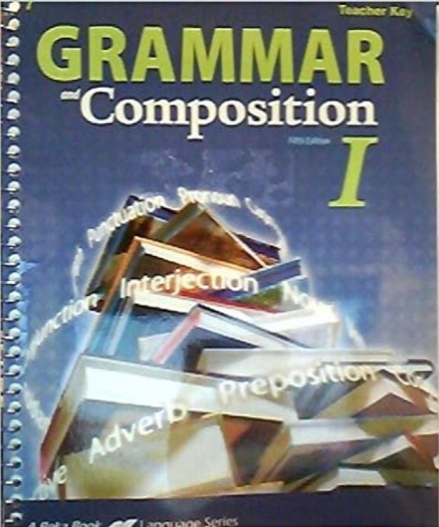 Abeka GRAMMAR and COMPOSITION 1 Fifth Edition TEACHER KEY for Grade 7