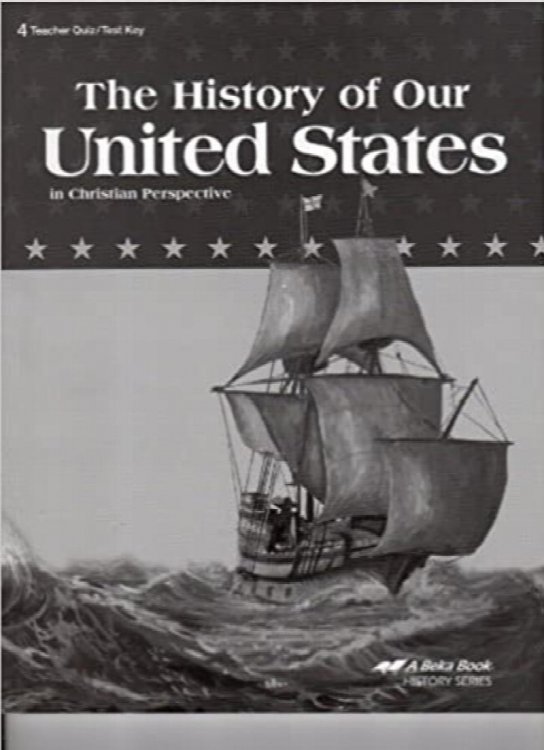 History of Our United States in Christian Perspective -4 - Teacher Quiz-test Key