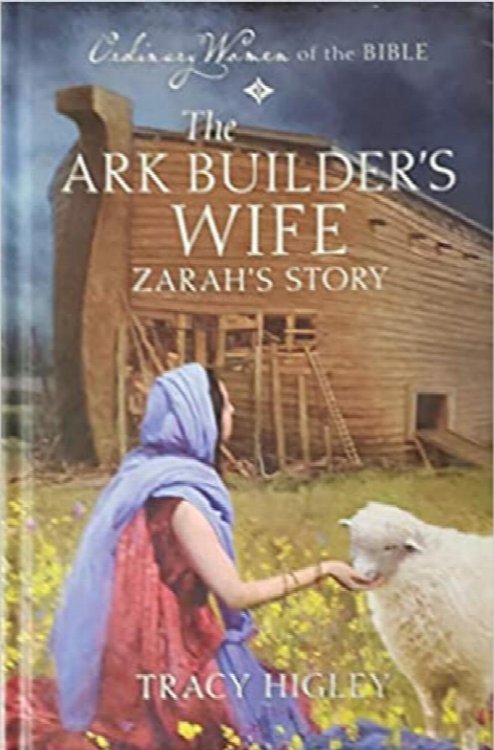The Ark Builder's Wife: Zarah's Story