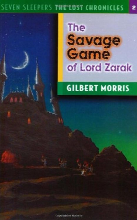 The Savage Game of Lord Zarak (Seven Sleepers: The Lost Chronicles #2)