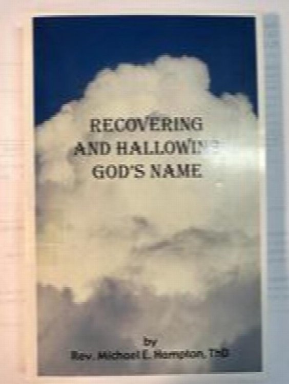 Recovering and Hallowing God's Name