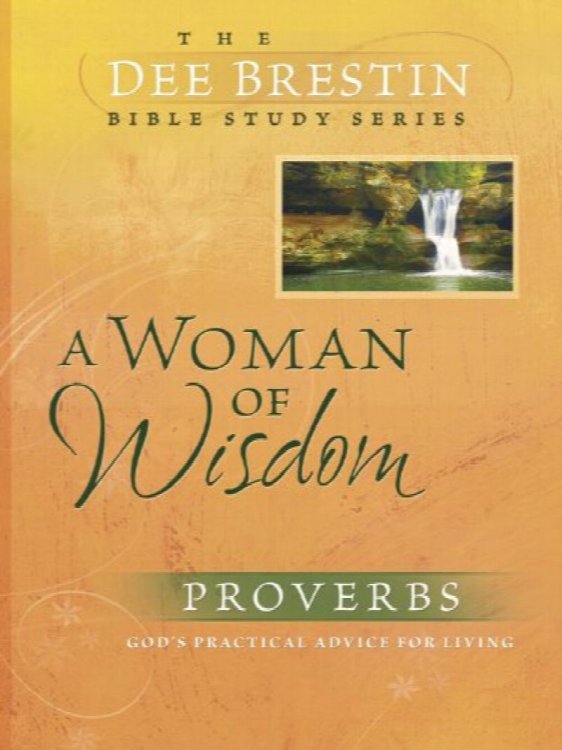 A Woman of Wisdom (Dee Brestin's Series)