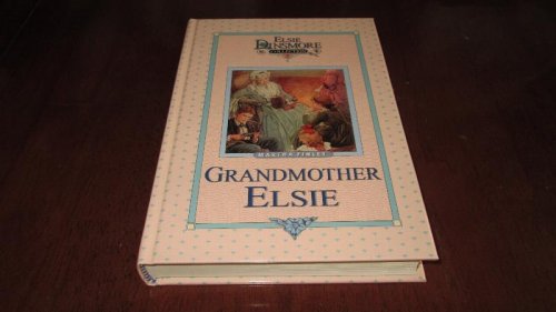 Grandmother Elsie (Elsie Dinsmore Collection)