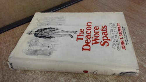 The Deacon Wore Spats: Profiles from America's changing religious scene