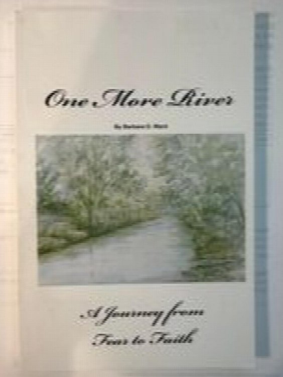 One More River: A Journey From Fear to Faith
