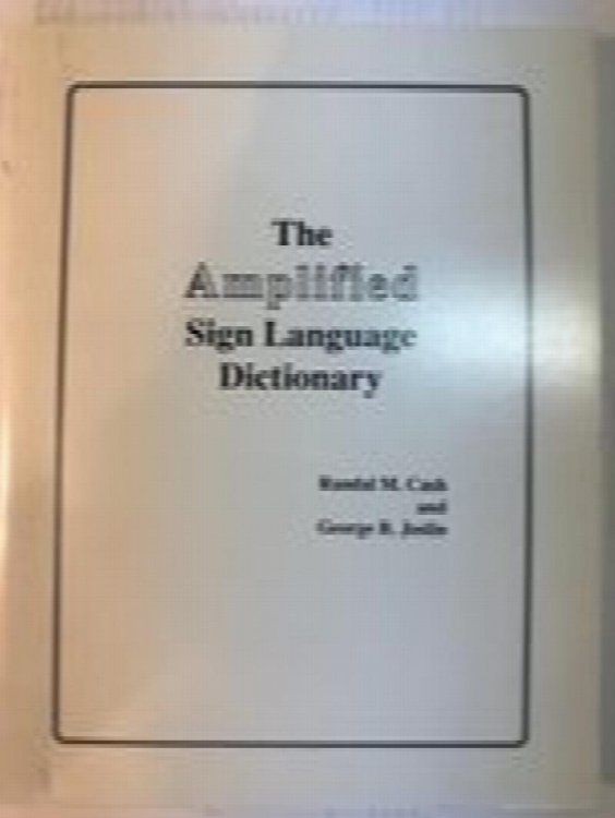 The Amplified Sign Language Dictionary