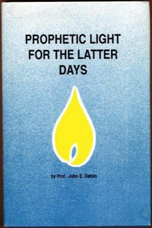 Prophetic Light for the latter Days