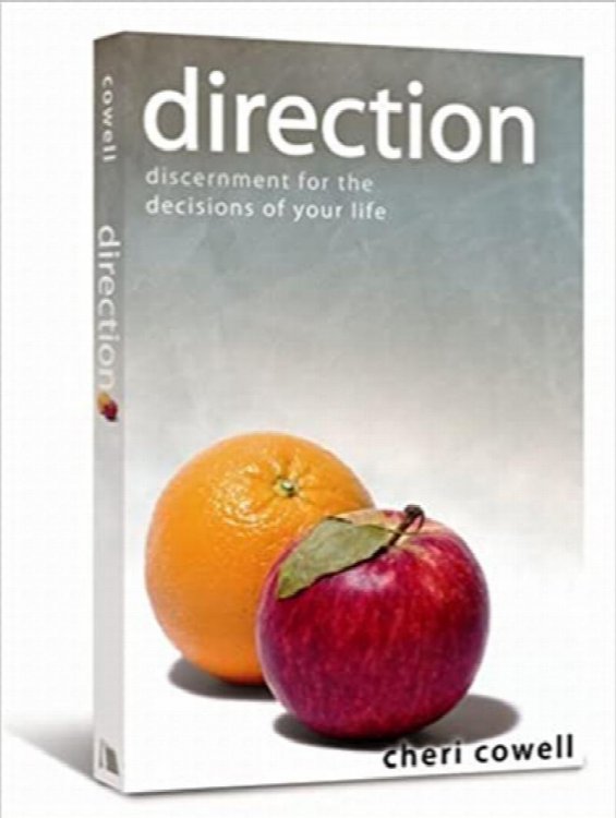 Direction: Discernment for the Decisions of Your Life