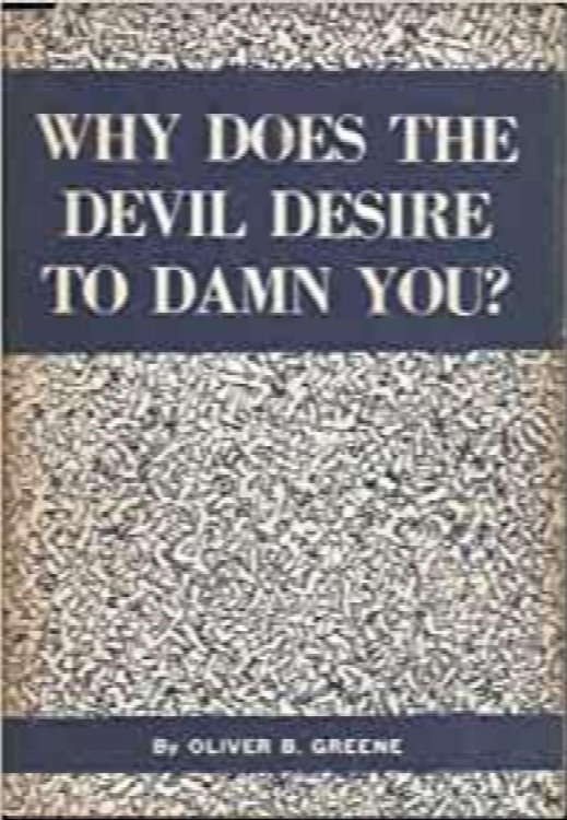 Why Does the Devil Desire to Damn You And Other Sermons