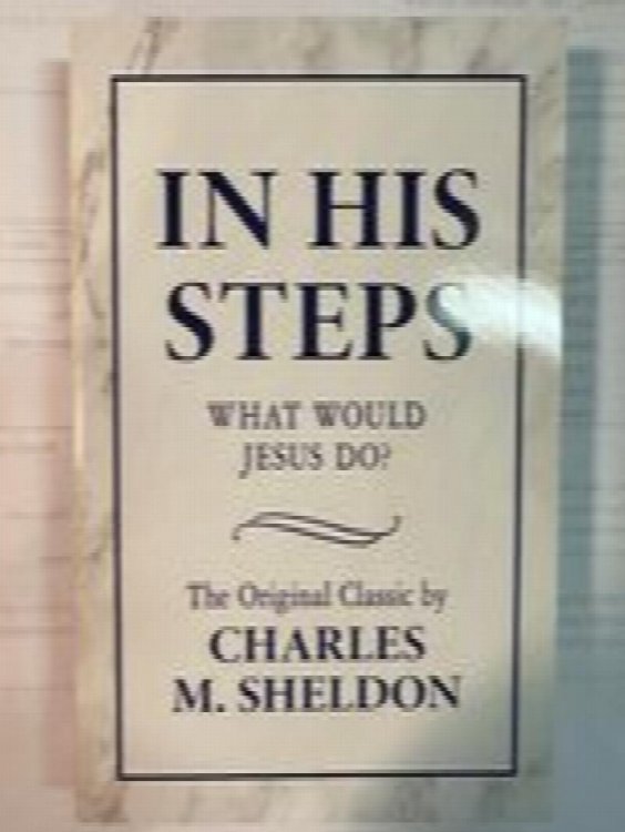 In His Steps: What Would Jesus Do
