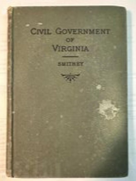 The Civil Government of Virginia For The Use of Schools