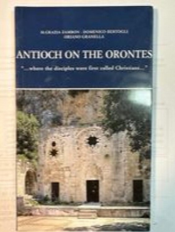 Antioch on the Orontes: Where the Disciples were First Called Christians