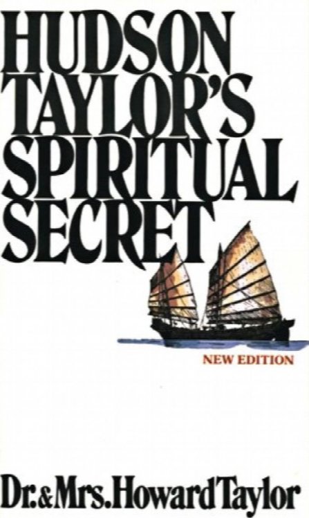 Hudson Taylor's Spiritual Secret