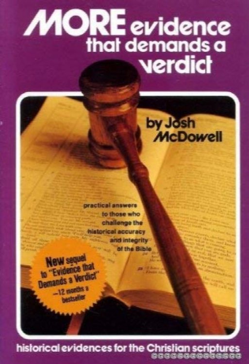 More Evidences That Demands a Verdict: Historical Evidences for the Christian Scriptures
