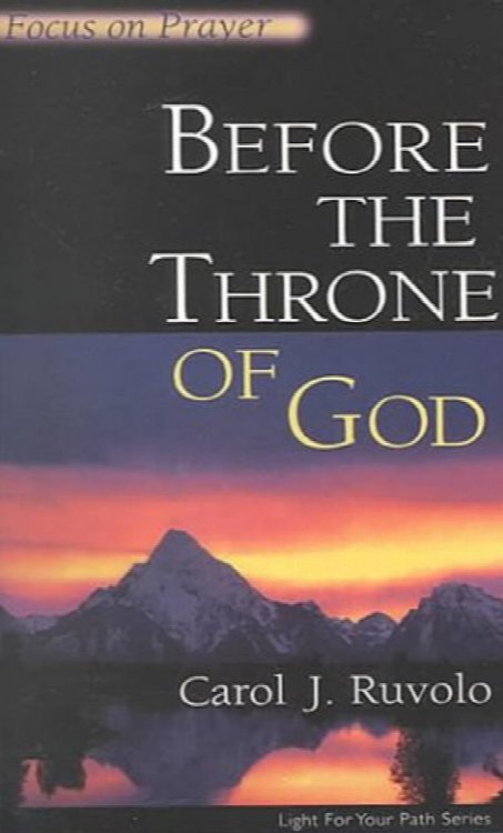 Before the Throne of God: Focus on Prayer (Light for Your Path)