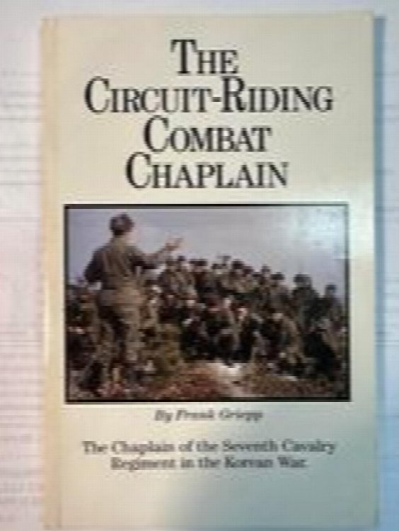 The Circuit-riding Combat Chaplain in the Korean War, 7th Calvary