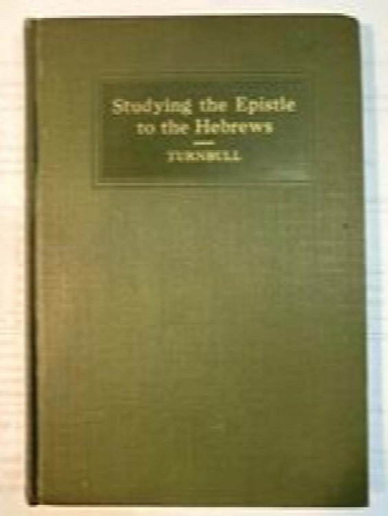Studying The Epistle To The Hebrews: A Guide To Direct You In Your Own Study Of This Epistle