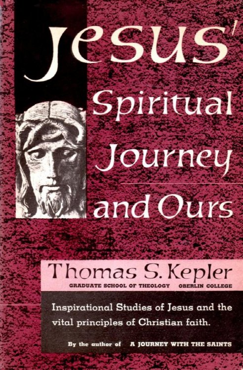 Jesus' Spiritual Journey: And Ours