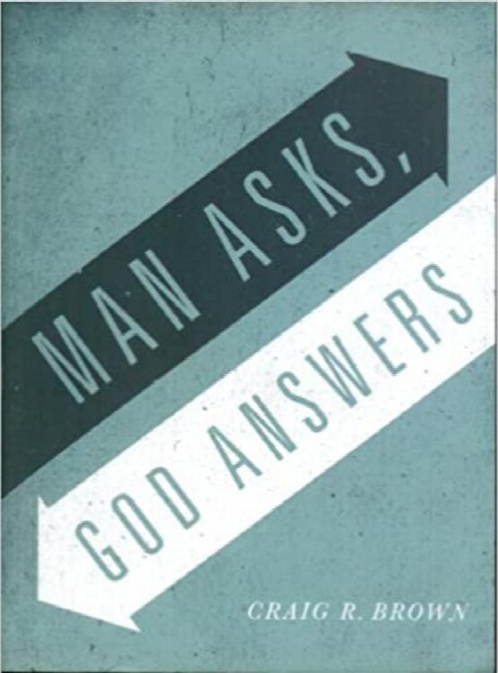 Man Asks, God Answers