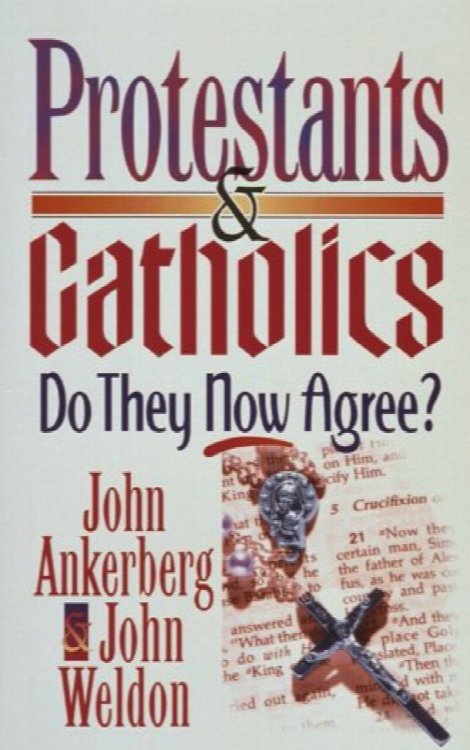 Protestants & Catholics: Do They Now Agree