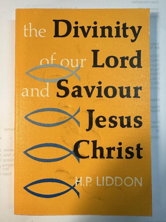 The Divinity of our Lord and Saviour Jesus Christ