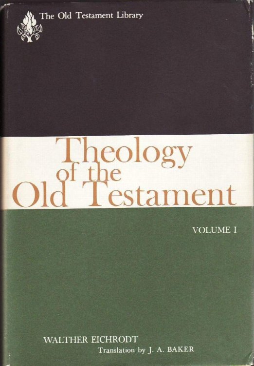 Theology of the Old Testament, Vol. 1 (The Old Testament Library)