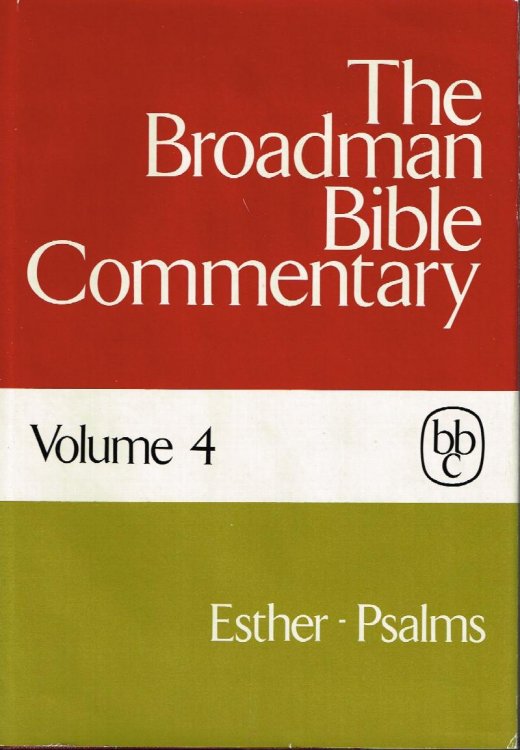 The Broadman Bible Commentary, Vol. 4: Esther-Psalms