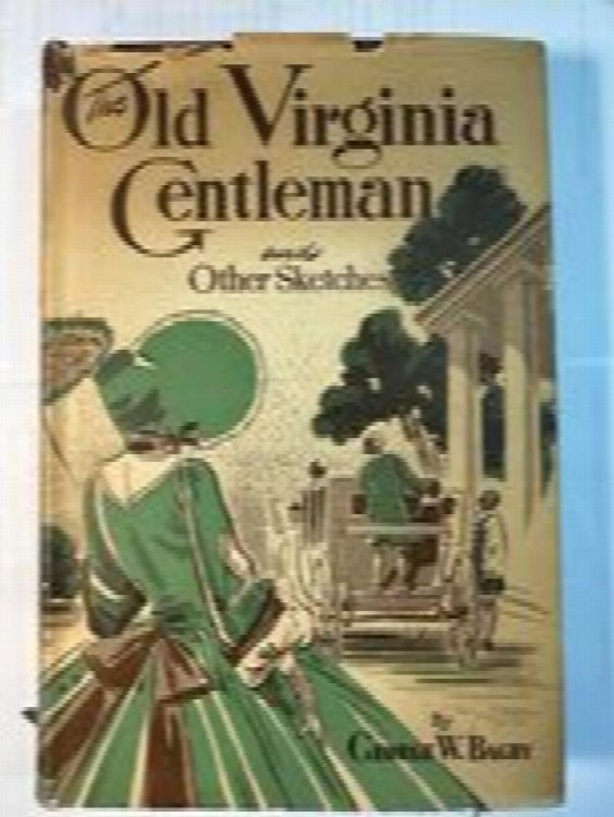 The Old Virginia Gentleman and Other Sketches