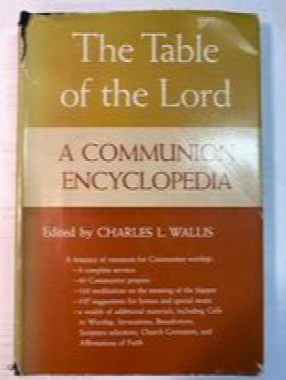 The Table of the Lord: A Communion Encyclopedia