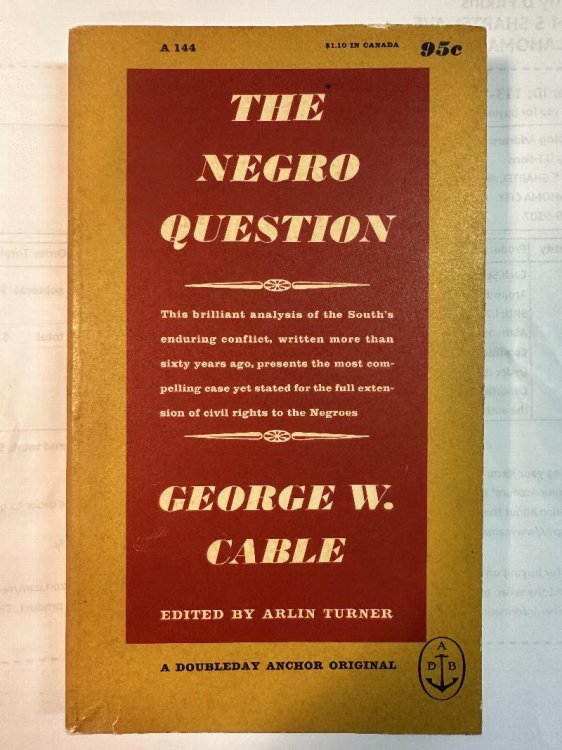 The Negro Question: A Selection of Writings on Civil rights in the South