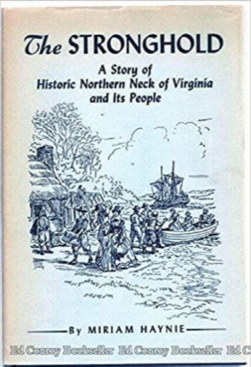 The Stronghold: A Story Of Historic Northern Neck Of Virginia And Its People