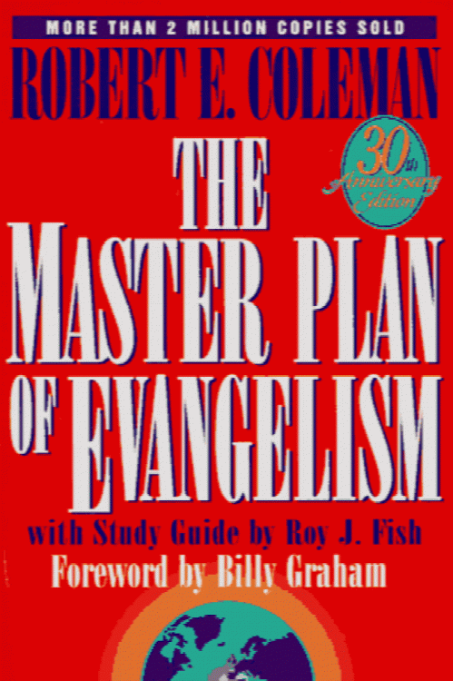 The Master Plan of Evangelism: 30th Anniversary Edition