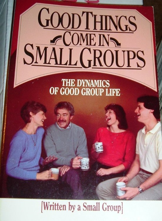 Good Things Come in Small Groups: The Dynamics of Good Group Life