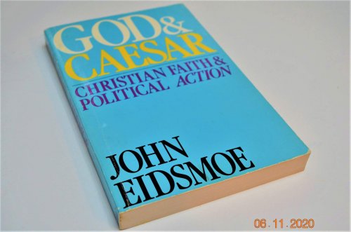 God and Caesar: Christian Faith and Political Action