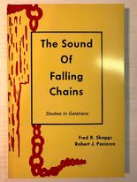 The Sound Of Falling Chains: Studies In Galatians