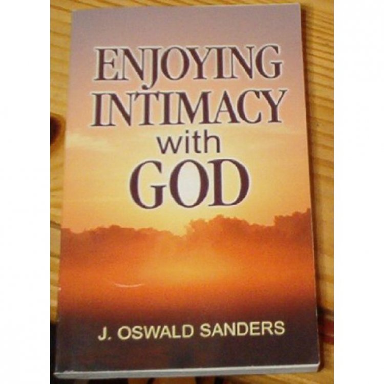Enjoying Intimacy With God