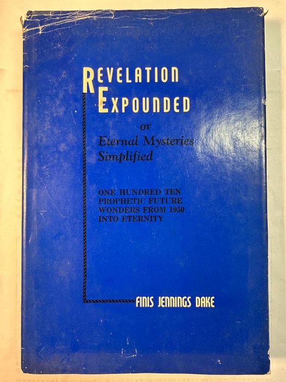 Revelation Expounded or Eternal Mysteries Simplified