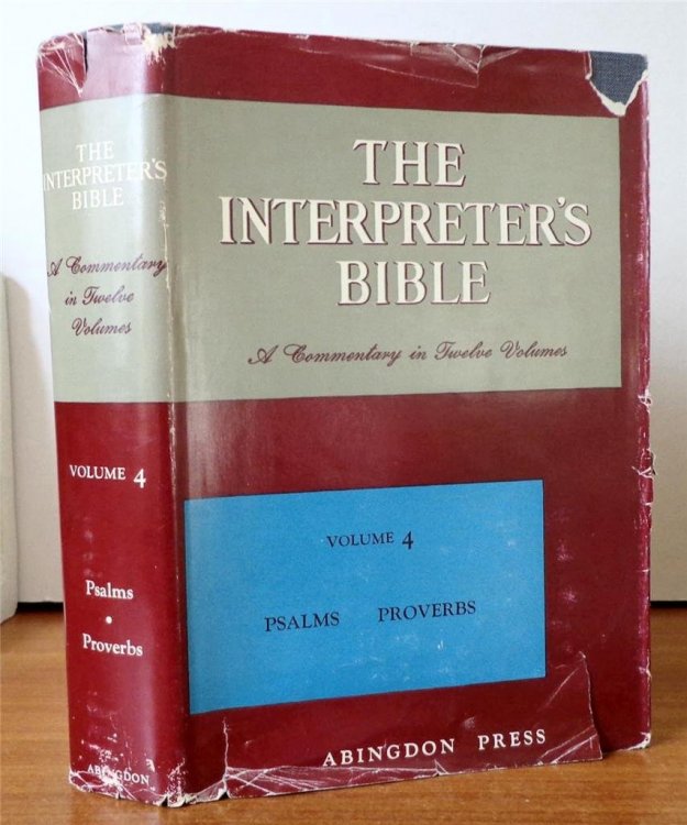 The Interpreter's Bible, Vol. 4: Psalms, Proverbs