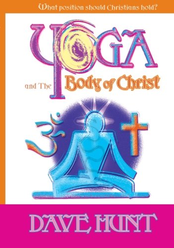Yoga and the Body of Christ: What Position Should Christians Hold