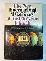 The New International Dictionary of the Christian Church