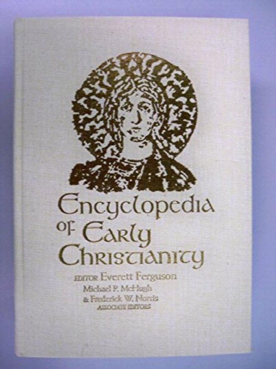 Encyclopedia Of Early Christianity