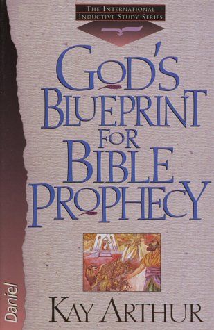 God's Blueprint for Bible Prophecy: Daniel (The International Inductive Study Series)